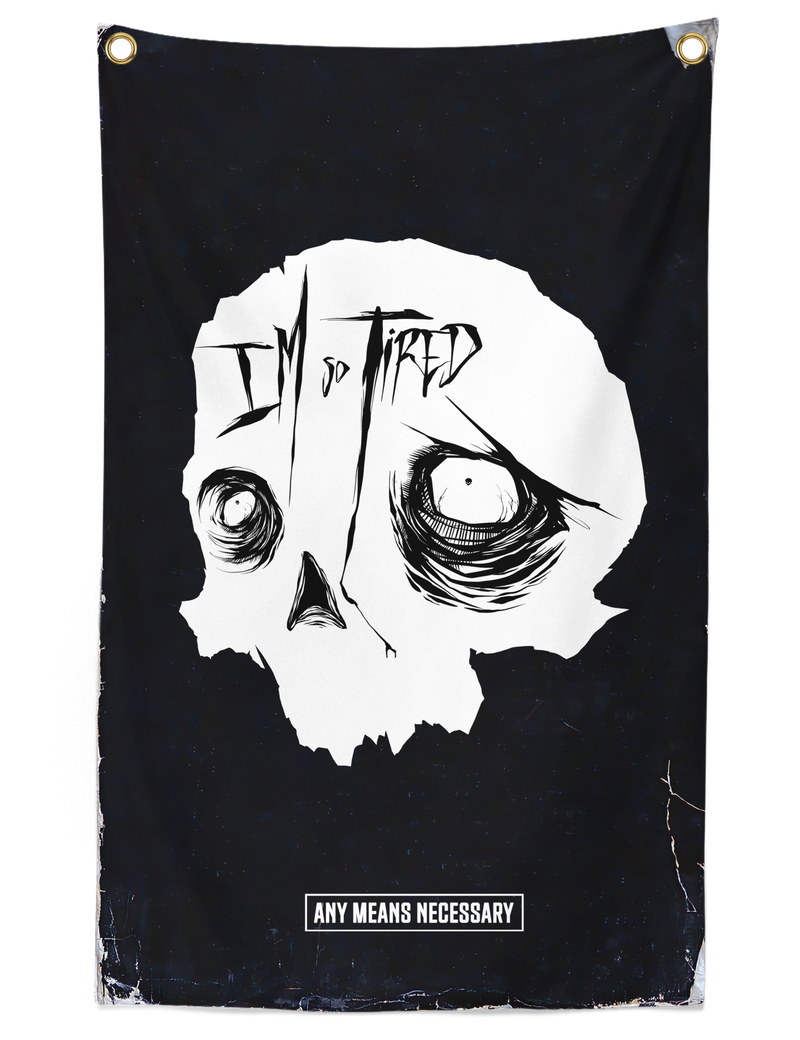So Tired Banner Black