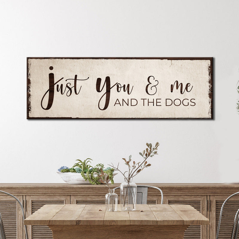 Just You, Me, And The Dogs Sign II
