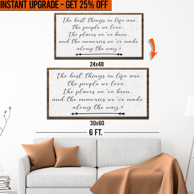 Upgrade Your 48x24 Inches 'The Best Things In Life Sign II' Canvas To 60x30 Inches