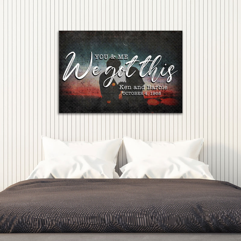 You And Me We Got This Couple Sign