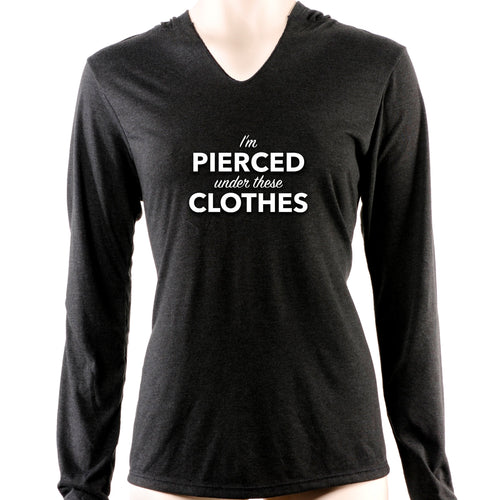I'm Pierced Under These Clothes Tapered Long Sleeve Hoodie